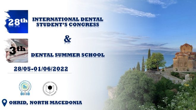 28th International Dental Student’s Congress and 3th Dental Summer School